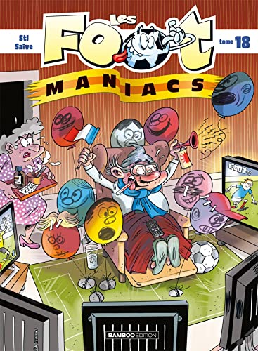 Les Foot maniacs T.18