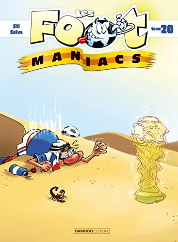 Les Foot maniacs T.20