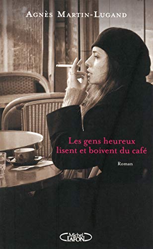 Les Gens heureux lisent et boivent du café T.1