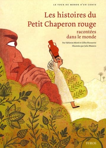 Les Histoires du petit chaperon rouge racontées dans le monde