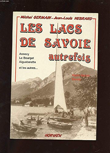 Les Lacs de Savoie autrefois