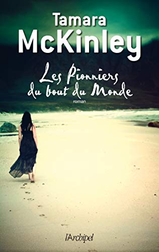 Les Pionniers du bout du monde T.2