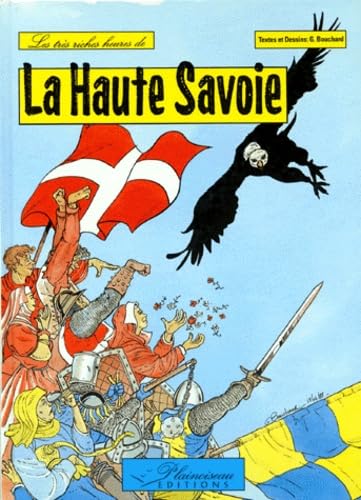 Les Très riches heures de la Haute Savoie
