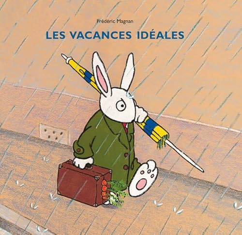 Les Vacances idéales