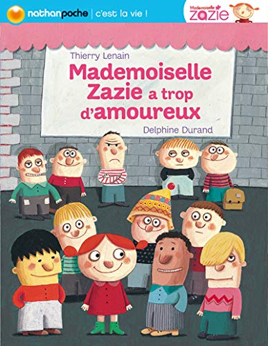 Mademoiselle Zazie a trop d'amoureux