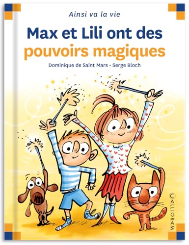 Max et Lili ont des pouvoirs magiques T.100