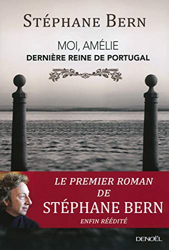 Moi, Amélie dernière Reine de Portugal