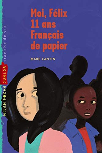 Moi, Félix, 11 ans, français de papier