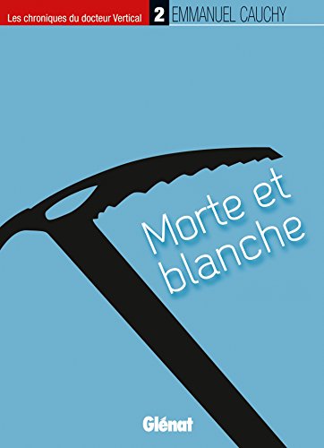 Morte et blanche T.2