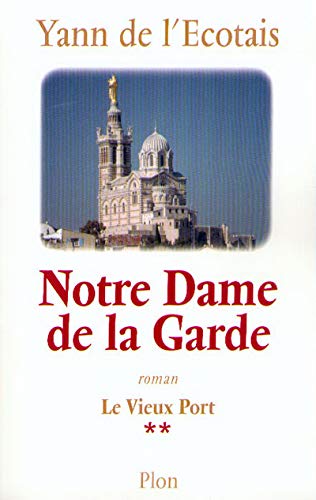 Notre Dame de la Garde T.2
