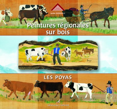 Peintures régionales sur bois : Les poyas
