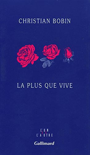 Plus que vive (la)