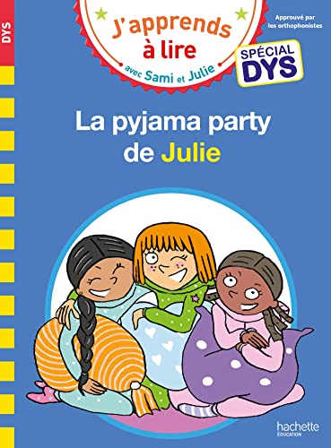 Pyjama party de Julie (La) (Dyslexique)
