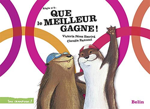 Règle n° 3 : Que le meilleur gagne !