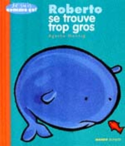 Roberto se trouve trop gros!