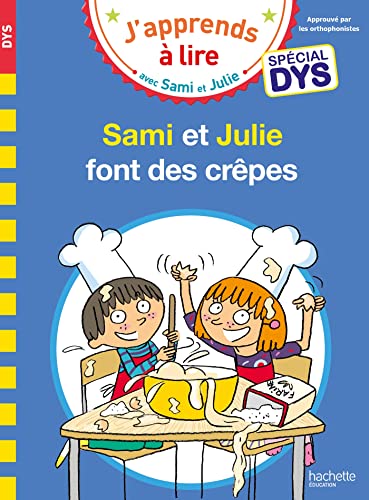 Sami et Julie font des crêpes (Dyslexique)