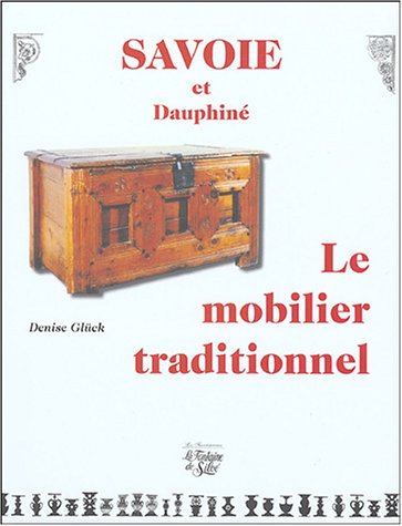 Savoie le mobilier traditionnel Dauphiné
