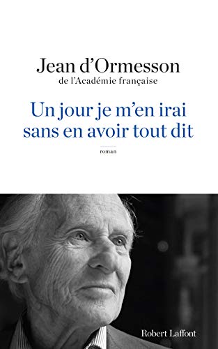 Un jour je m'en irai sans en avoir tout dit