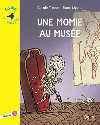 Une momie au musée (Dyslexique)