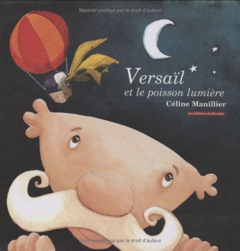 Versail et le poisson lumière