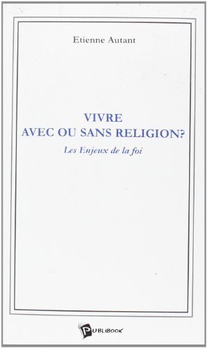 Vivre avec ou sans religion ?